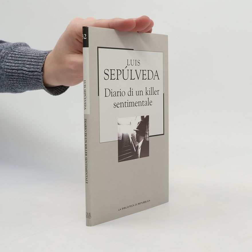 Luis Sepúlveda La Biblioteca di Repubblica - 32: Diario di un killer sentimentale