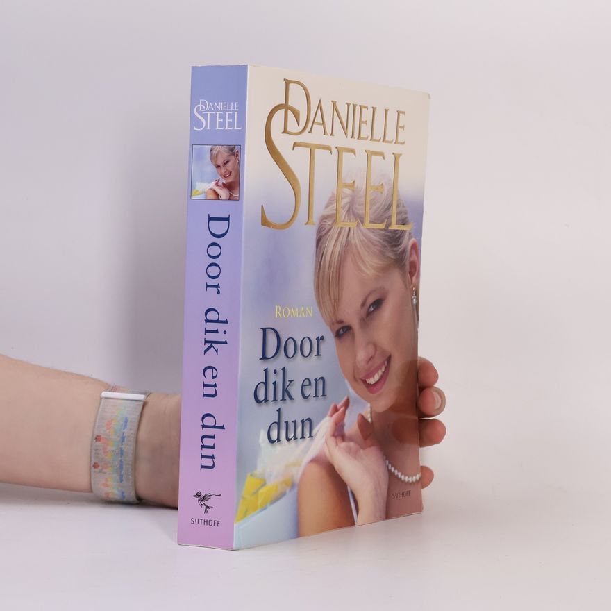 Danielle Steel Door dik en dun