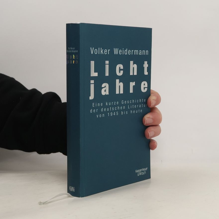 Volker Weidermann Lichtjahre