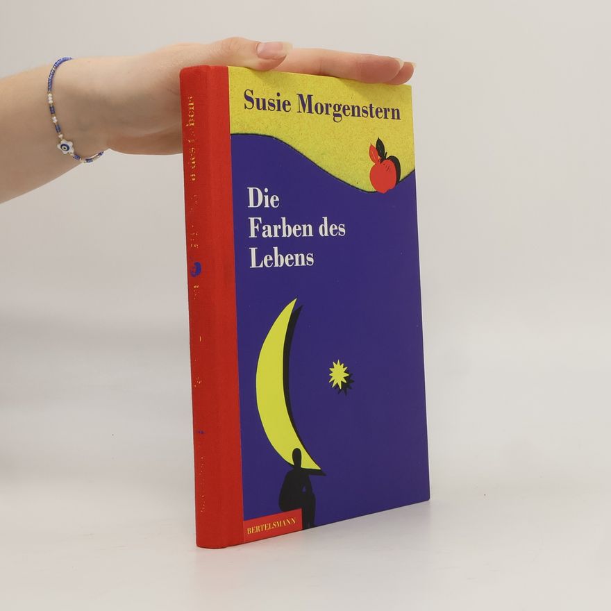 Susie Morgenstern Die Farben des Lebens