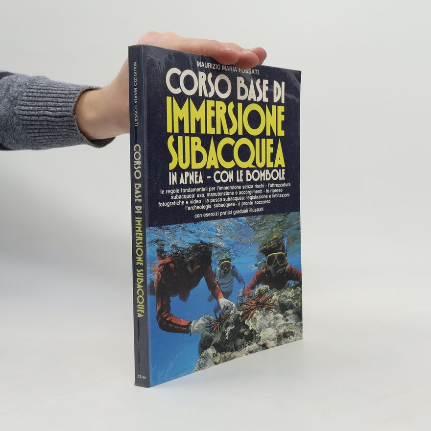 Maurizio Maria Fossati Corso base di immersione subacquea