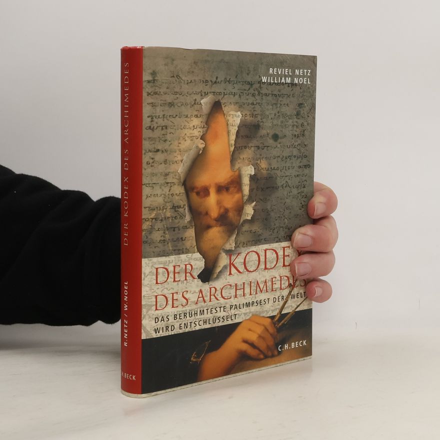 Reviel Netz Der Kodex des Archimedes