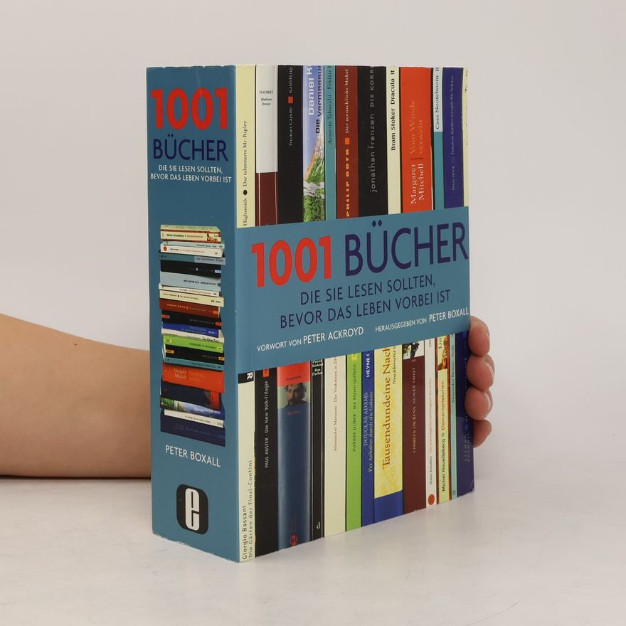 Peter Boxall 1001 Bücher die Sie lesen sollten, bevor das Leben vorbei ist