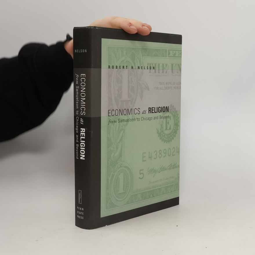 Robert Henry Nelson Economics as Religion