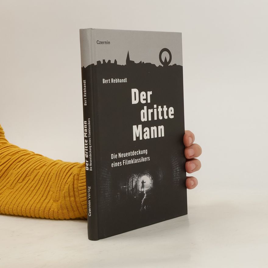 Bert Rebhandl Der dritte Mann