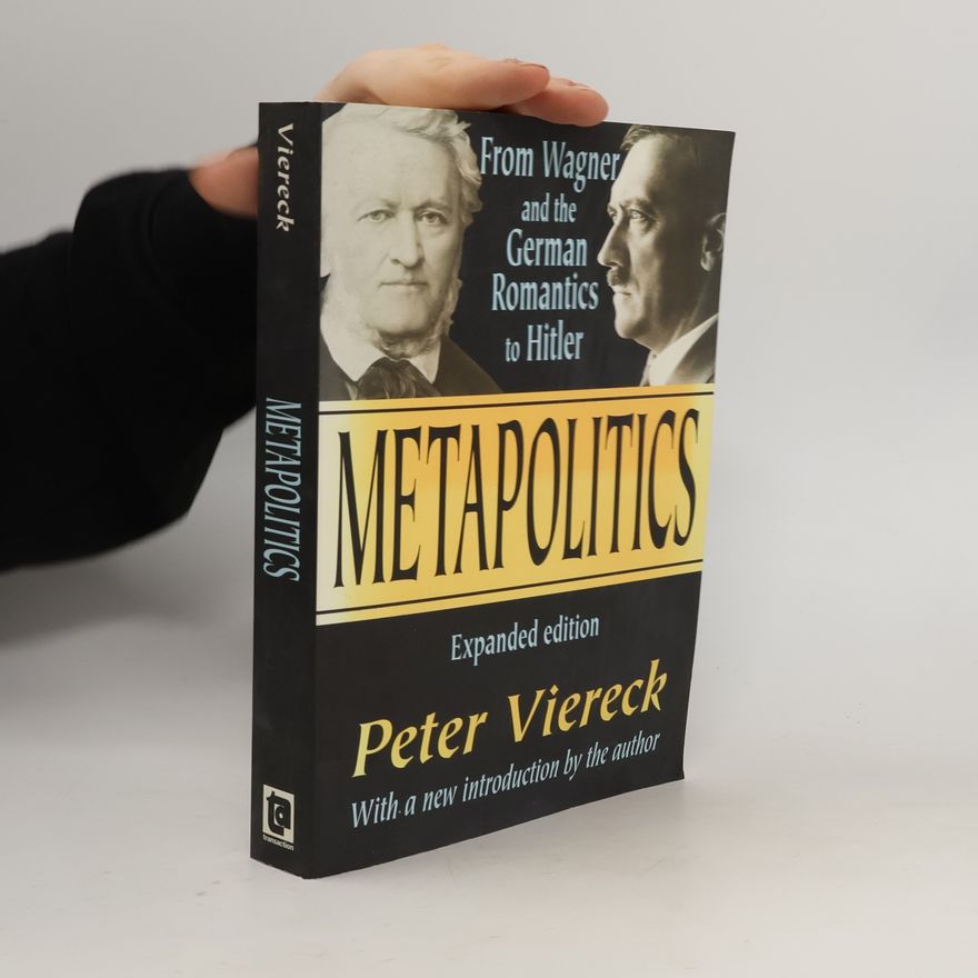 Peter Robert Edwin Viereck Metapolitics