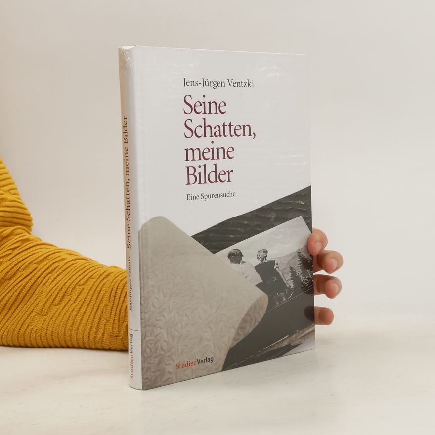 Jens-Jürgen Ventzki Seine Schatten, meine Bilder
