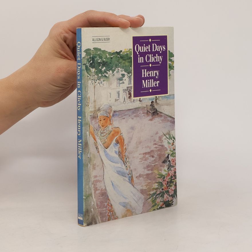Henry Miller Quiet Days in Clichy
