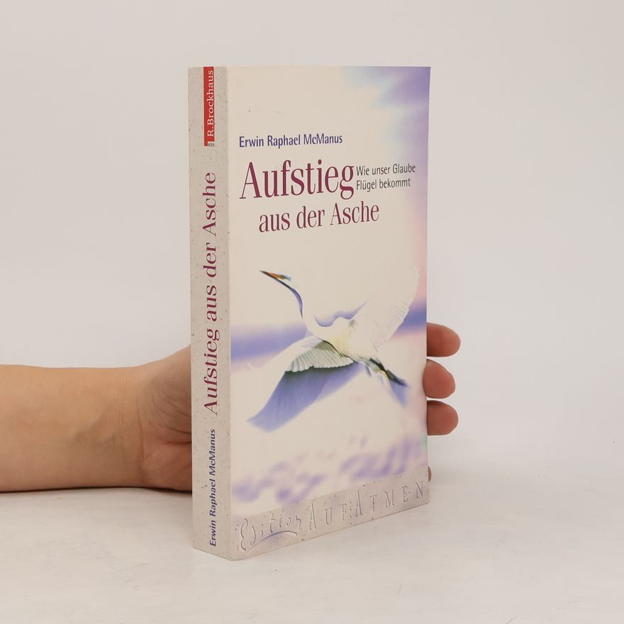 Ulrich Eggers Edition Auf Atmen: Aufstieg aus der Asche. Wie unser Glaube Flügel bekommt