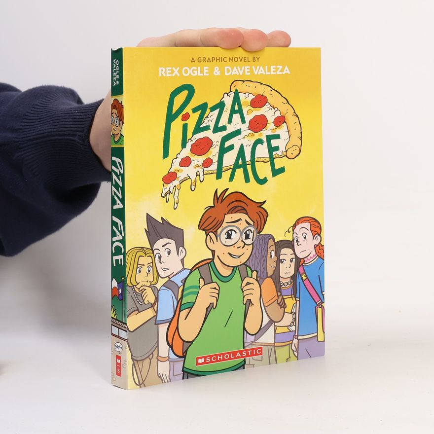 Rex Ogle Pizza Face: A Graphic Novel