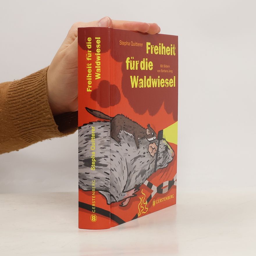 Stepha Quitterer Freiheit für die Waldwiesel