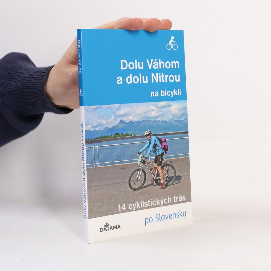 Eva Dučaiová Dolu Váhom a dolu Nitrou na bicykli