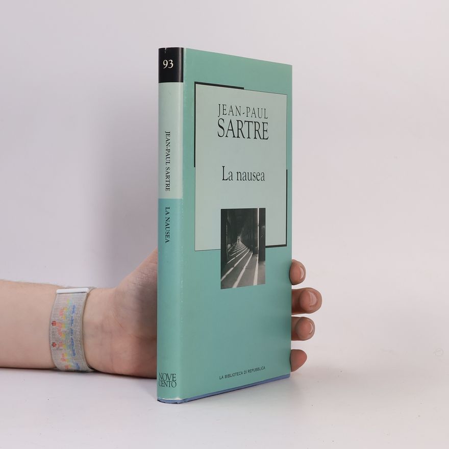 Jean-Paul Sartre La Biblioteca di Repubblica - 93: La nausea
