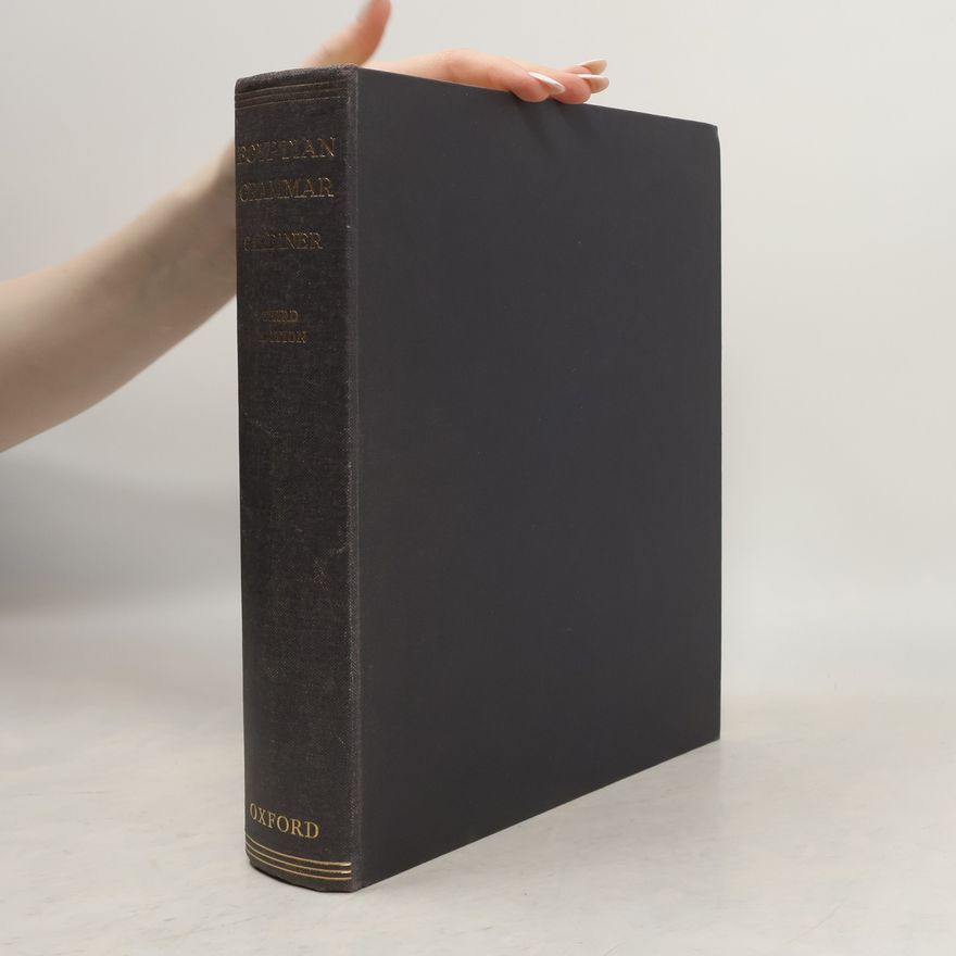 Alan Henderson Gardiner Egyptian Grammar