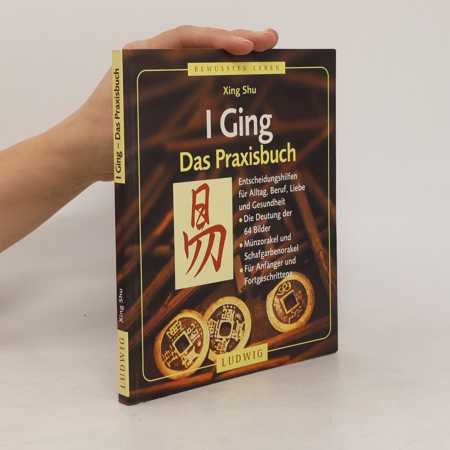Xing Shu I Ging - Das Praxisbuch