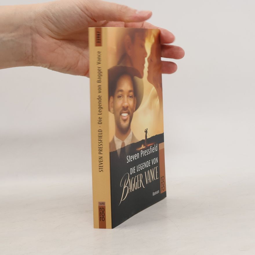 Steven Pressfield Die Legende von Bagger Vance. Roman. Dtsch. v. Johannes Sabinski