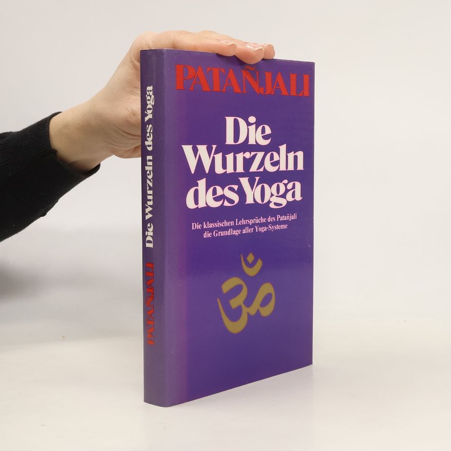 Puruṣottama Yaśavanta Deśapāṇḍe Patanjali, die Wurzeln des Yoga