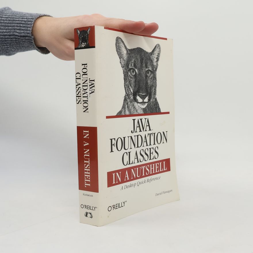 David Flanagan Java Foundation Classes in a Nutshell