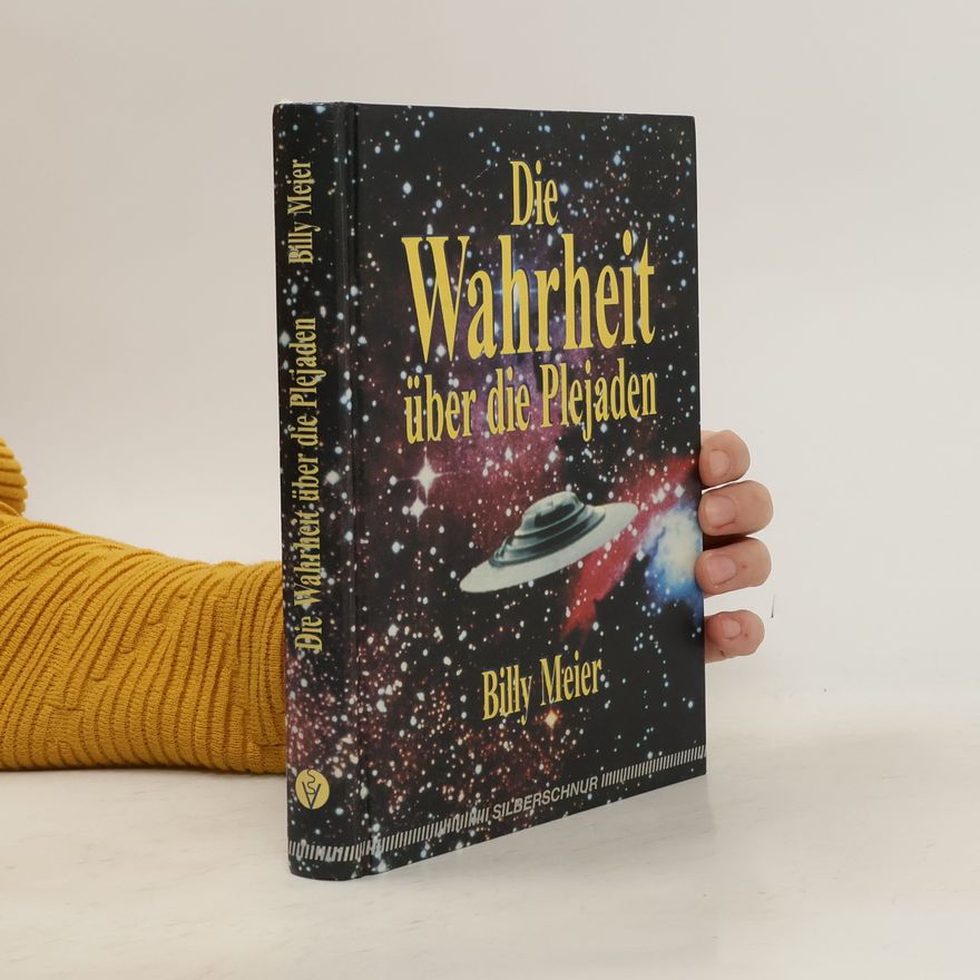 Billy Meier Die Wahrheit über die Plejaden