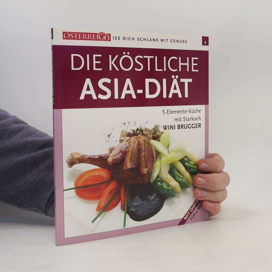 Wini Brugger Die köstliche Asia-Diät
