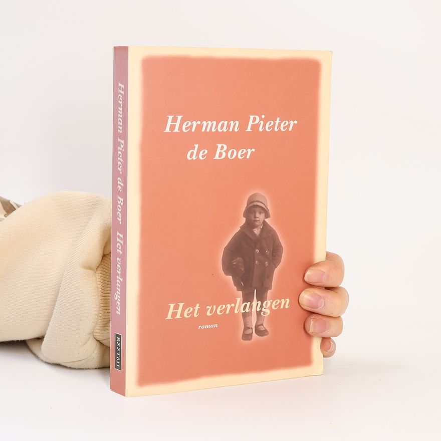 Herman Pieter de Boer Het verlangen