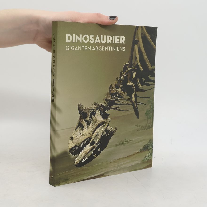 Various authors Dinosaurier- Giganten Argentiniens