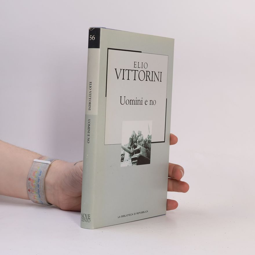 Elio Vittorini Uomini e no