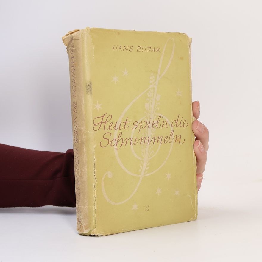 Hans Bujak Heut' spiel'n die Schrammeln