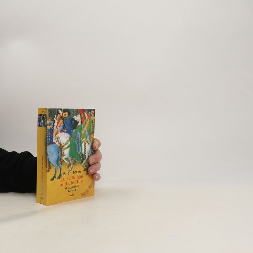 Ellen Jones Die Königin und die Hure