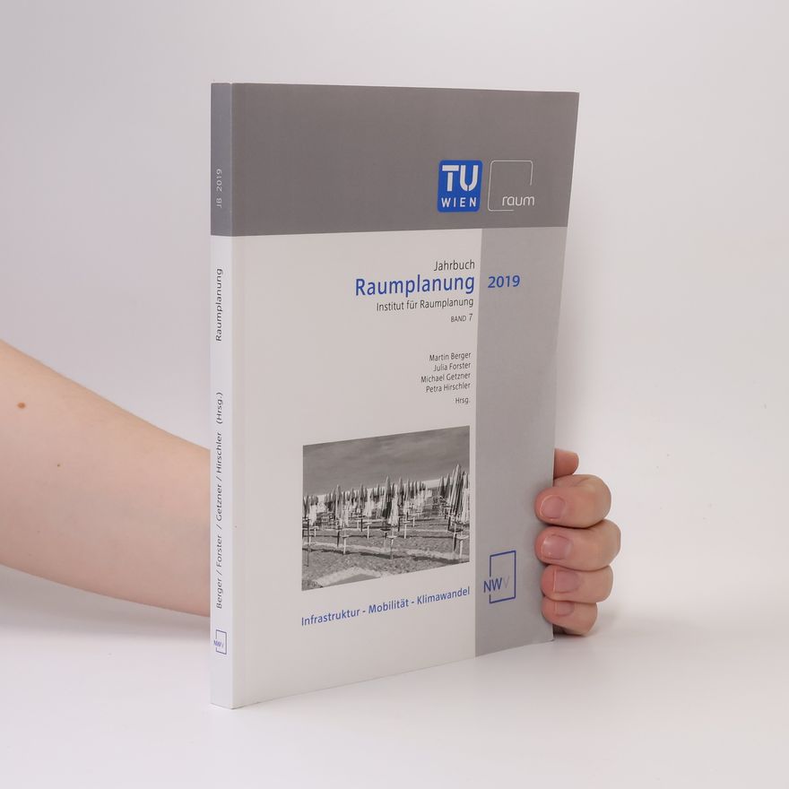 Petra Hirschler Jahrbuch Raumplanung - 7: Raumplanung