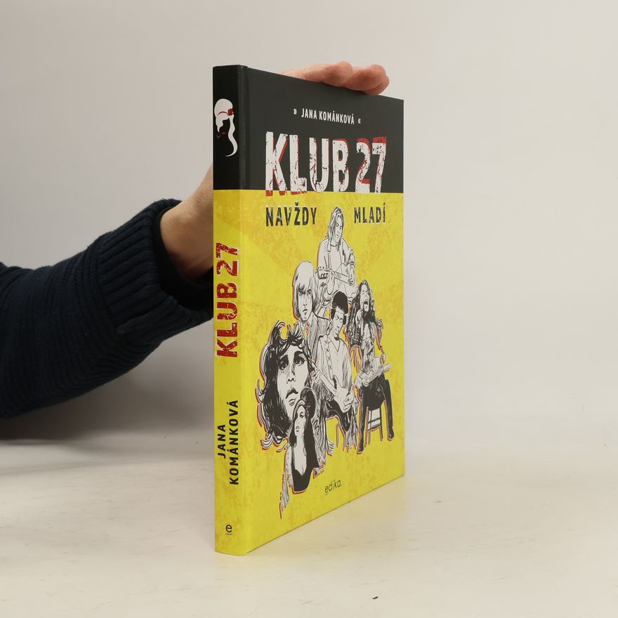 Jana Kománková Klub 27: Navždy mladí