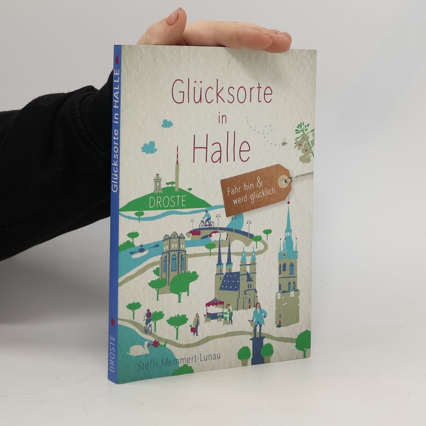 Steffi Memmert-Lunau Glücksorte in Halle