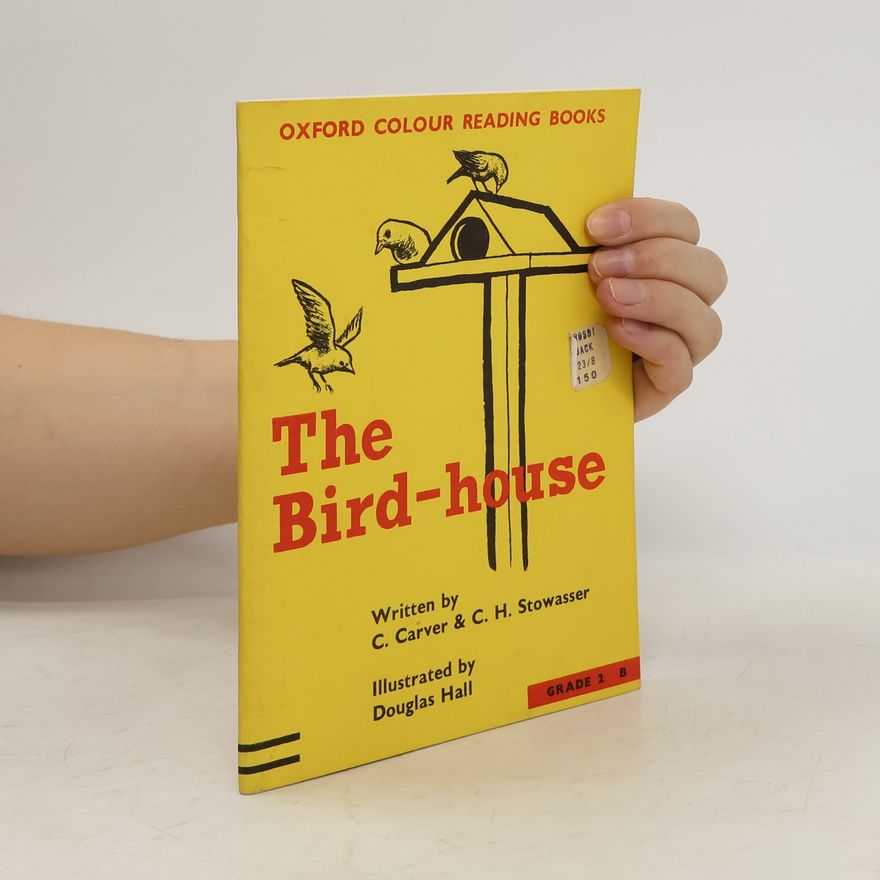 C. H. Stowasser The Bird-House