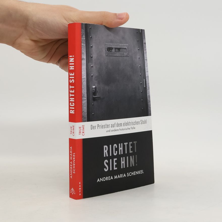 Andrea Maria Schenkel Richtet sie hin!