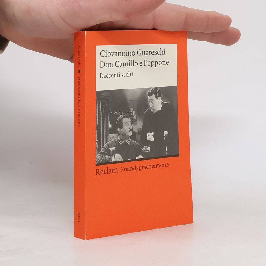 Giovannino Guareschi Don Camillo e Peppone