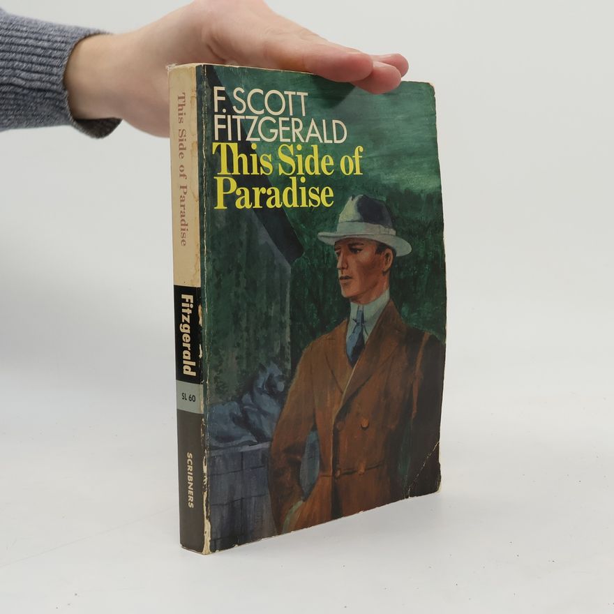 F. Scott Fitzgerald This Side of Paradise