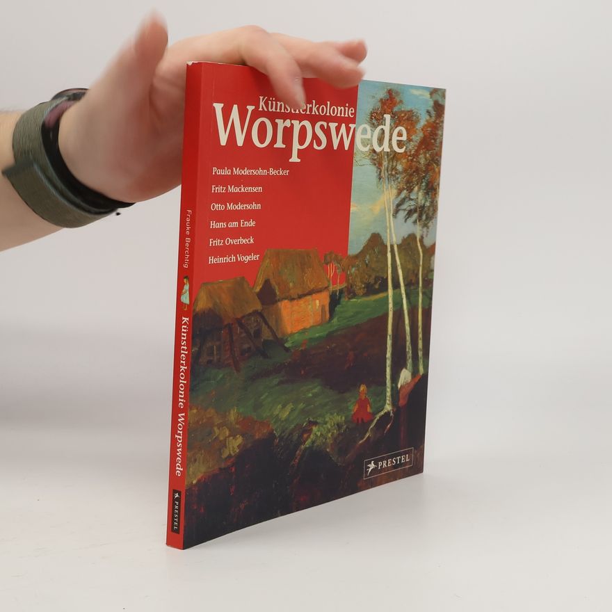 Frauke Berchtig Künstlerkolonie Worpswede