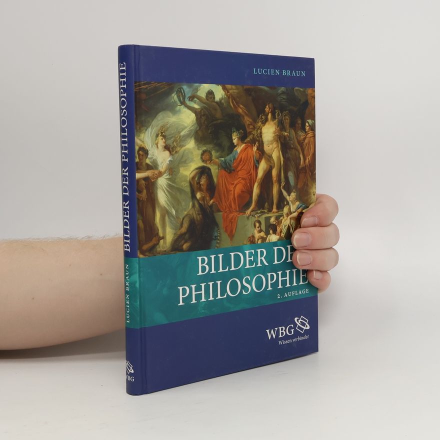 Lucien Braun Bilder der Philosophie - 2. Auflage