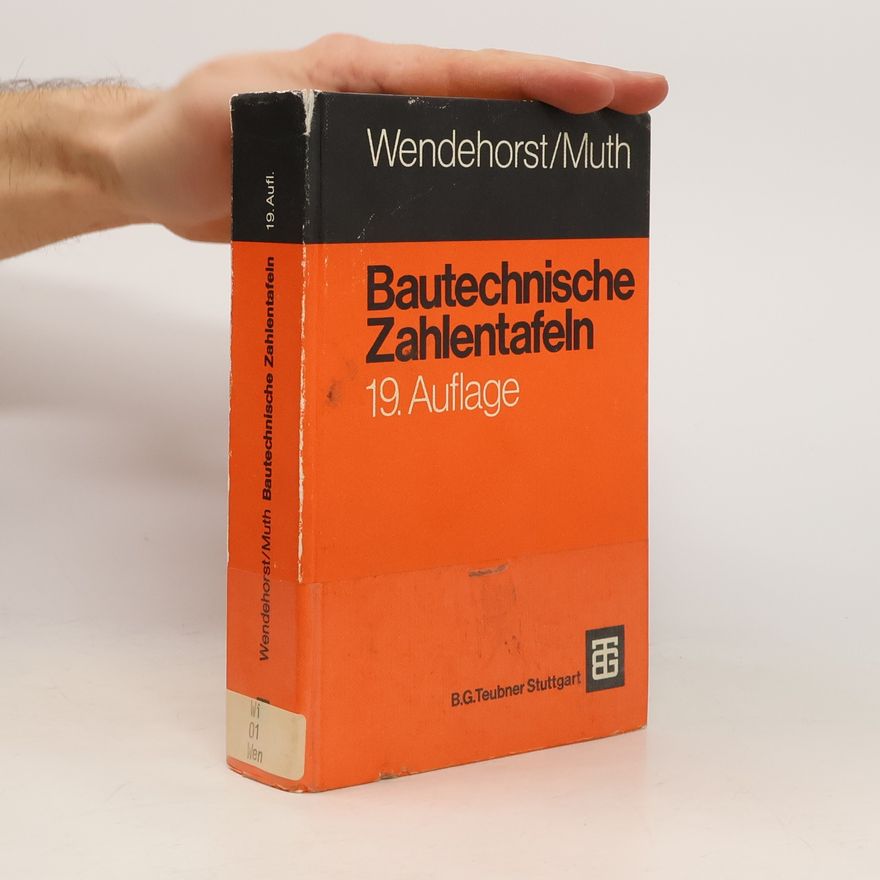 Reinhard Wendehorst Bautechnische Zahlentafeln