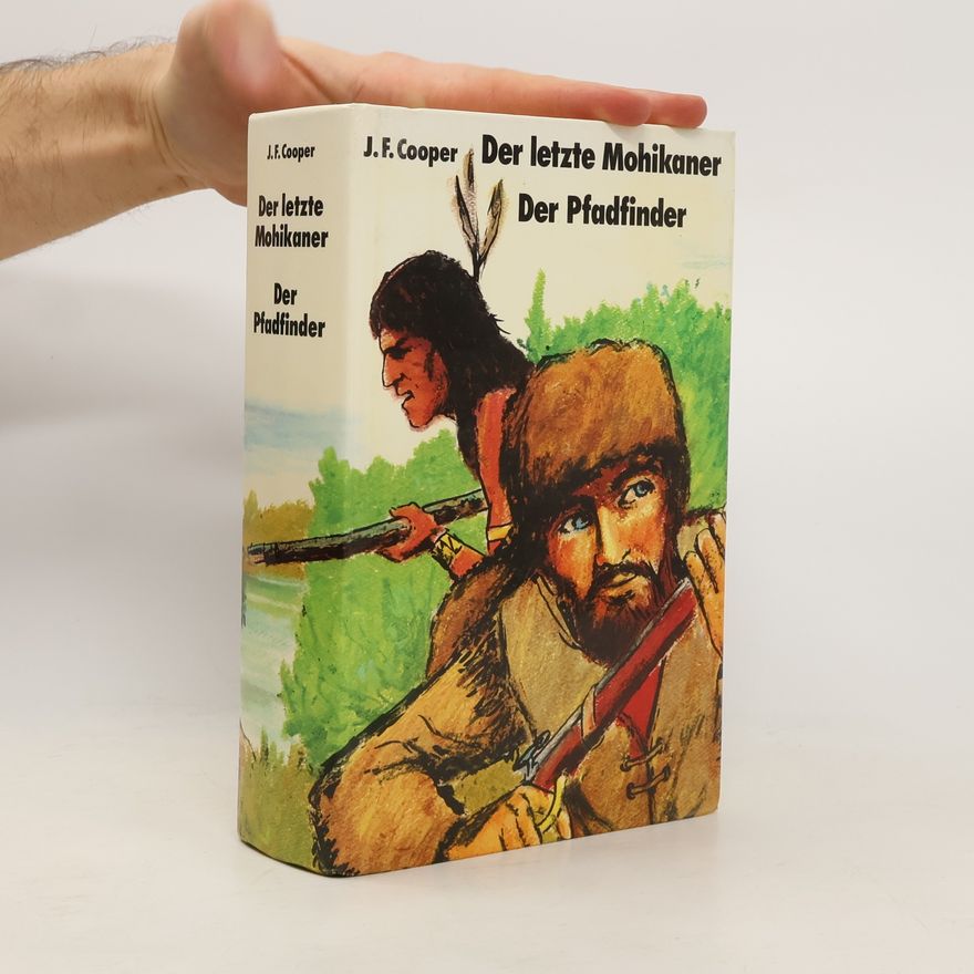James Fenimore Cooper Der letzte Mohikaner