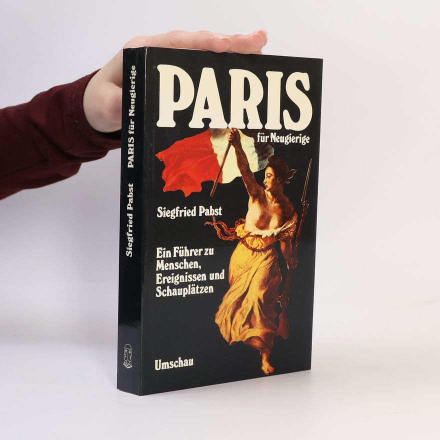 Siegfried Pabst Paris für Neugierige