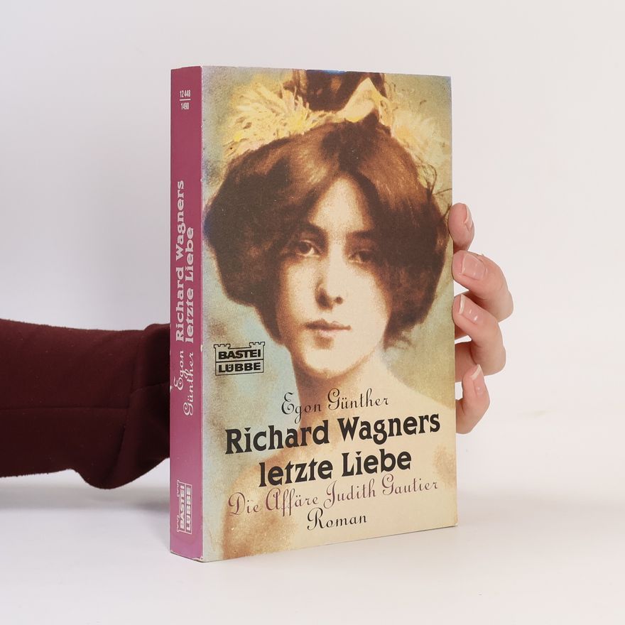 Egon Günther Allgemeine Reihe: Richard Wagners letzte Liebe