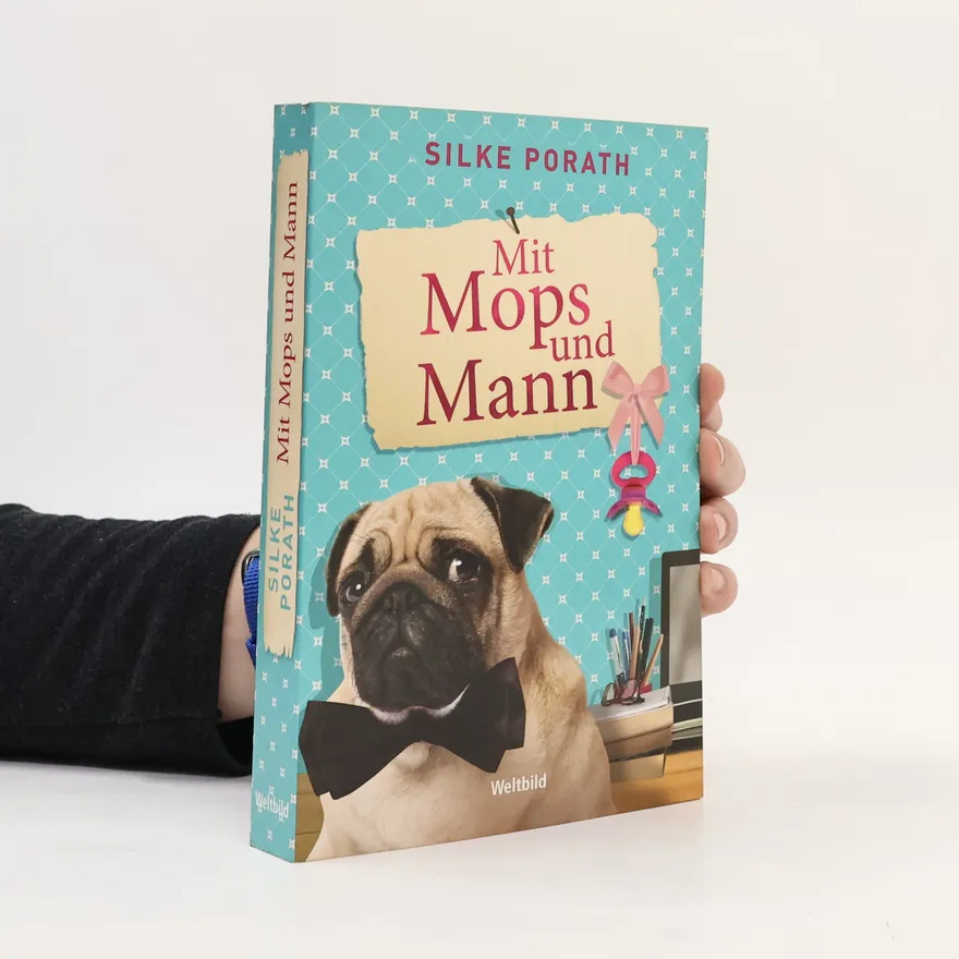 Mit Mops und Mann | Silke Porath | German | Book