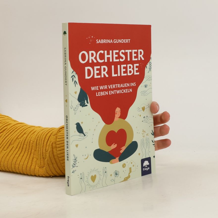 Sabrina Gundert Orchester der Liebe