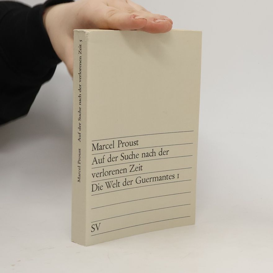 Marcel Proust Auf der Suche nach der verlorenen Zeit 1