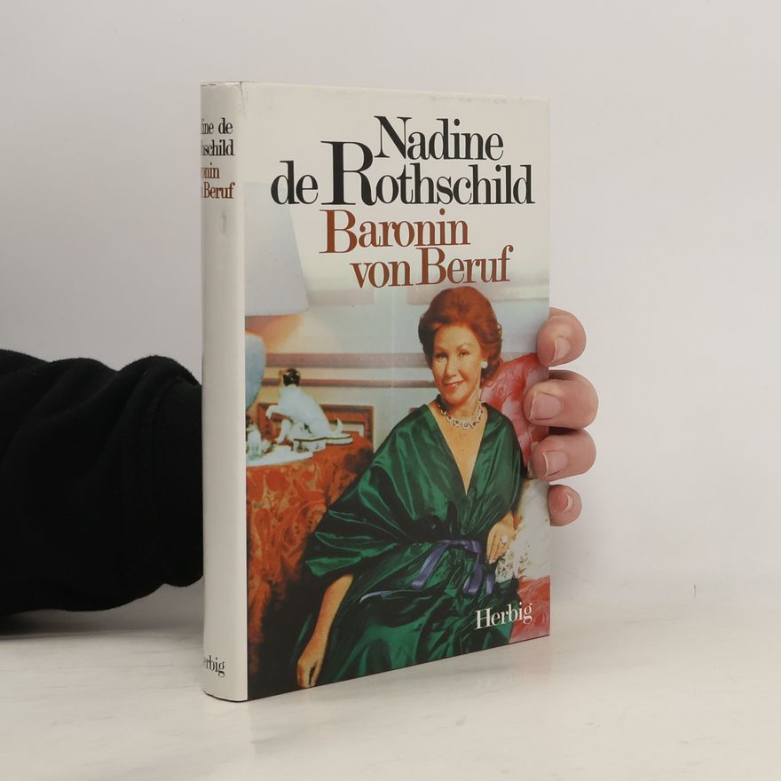 Nadine de Rothschild Baronin von Beruf