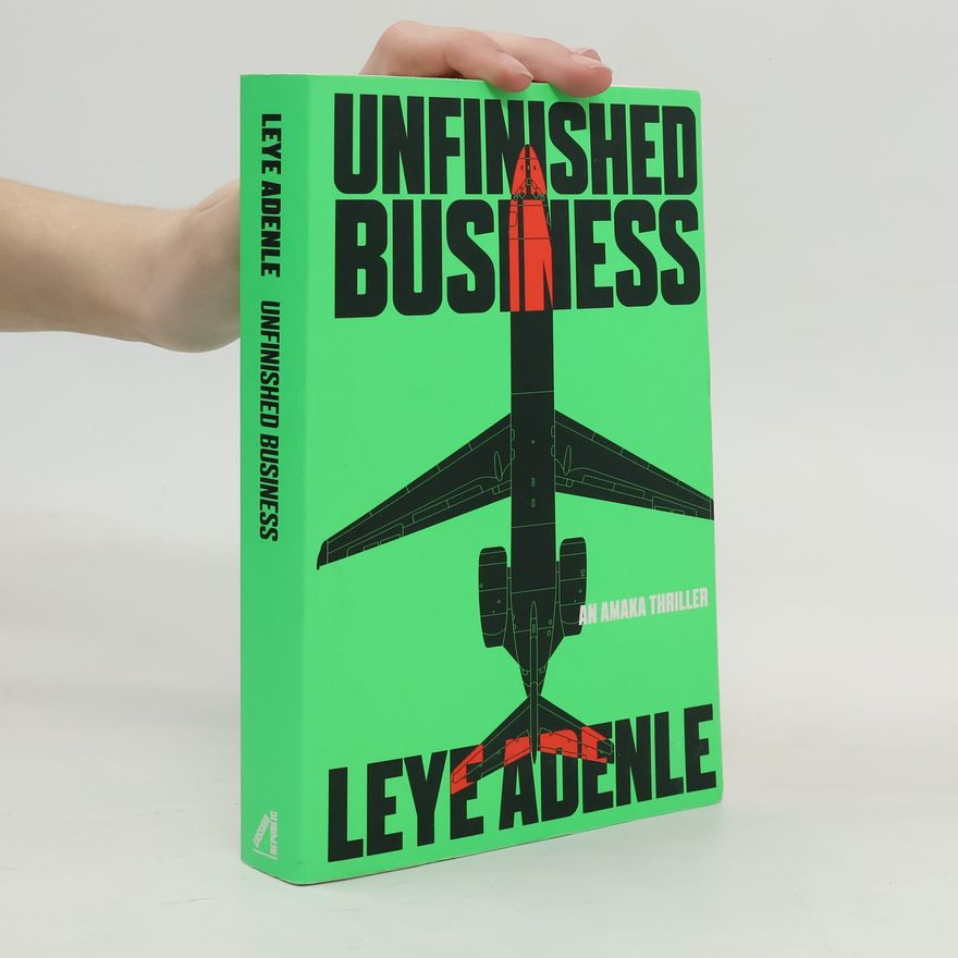 Leye Adenle Unfinished Business