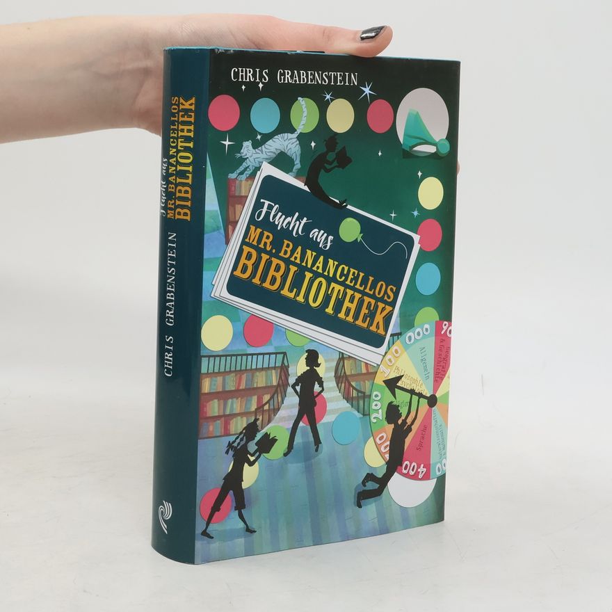 Chris Grabenstein Flucht aus Mr. Banancellos Bibliothek