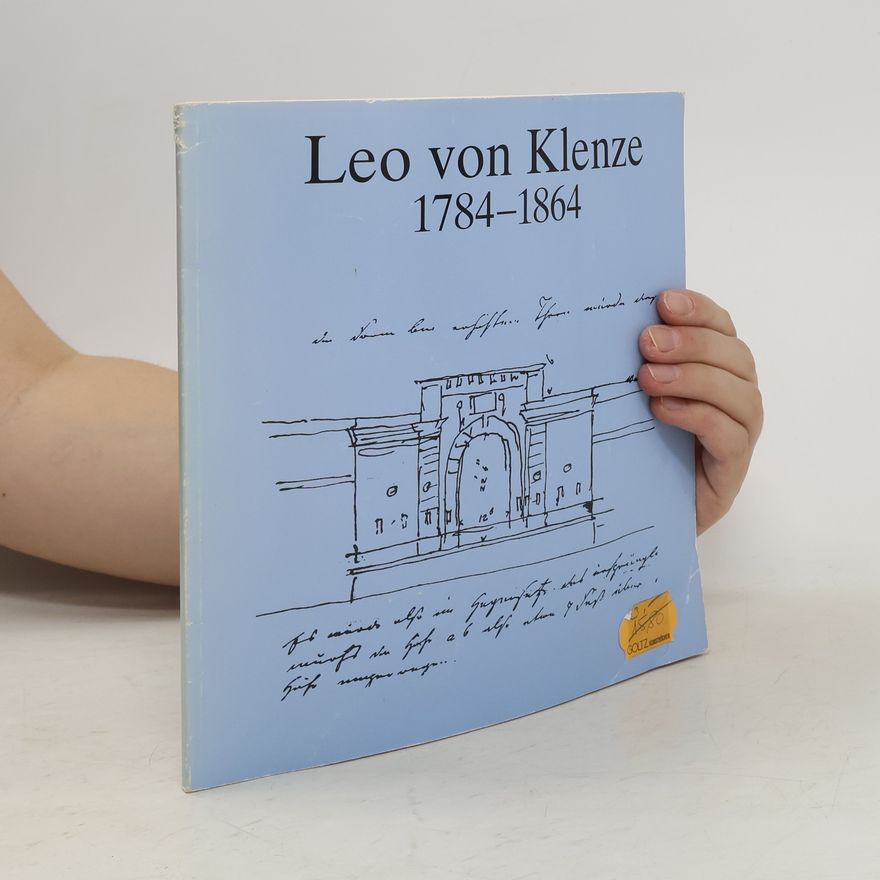 Auteurscollectief Leo von Klenze 1784-1864