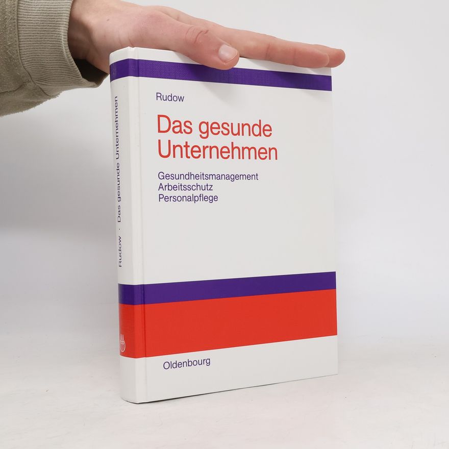 Bernd Rudow Das gesunde Unternehmen